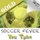 Soccer Fever - Youtube App Gold
